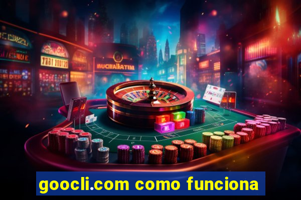 goocli.com como funciona